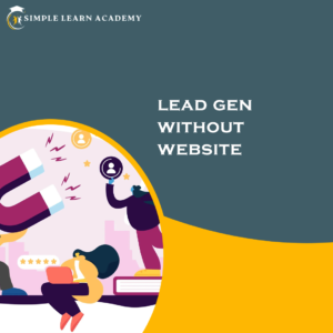 Lead Gen Without Website